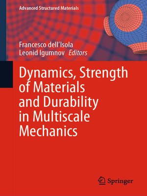 cover image of Dynamics, Strength of Materials and Durability in Multiscale Mechanics